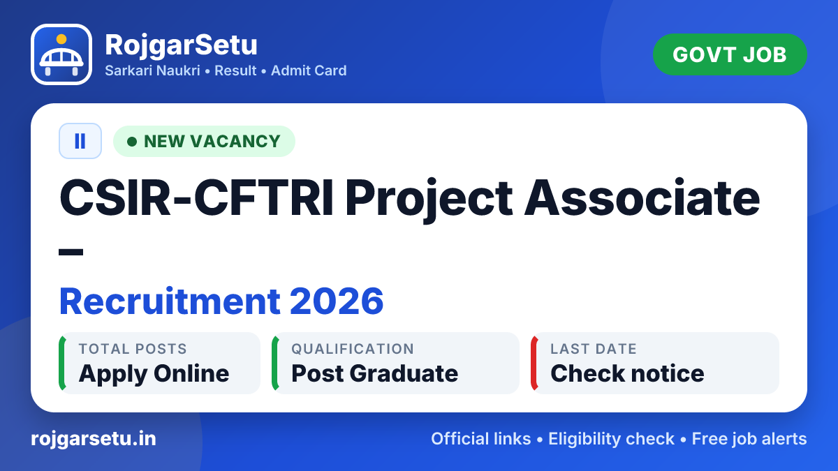CSIR-CFTRI Project Associate β II Recruitment 2026 β Walkin