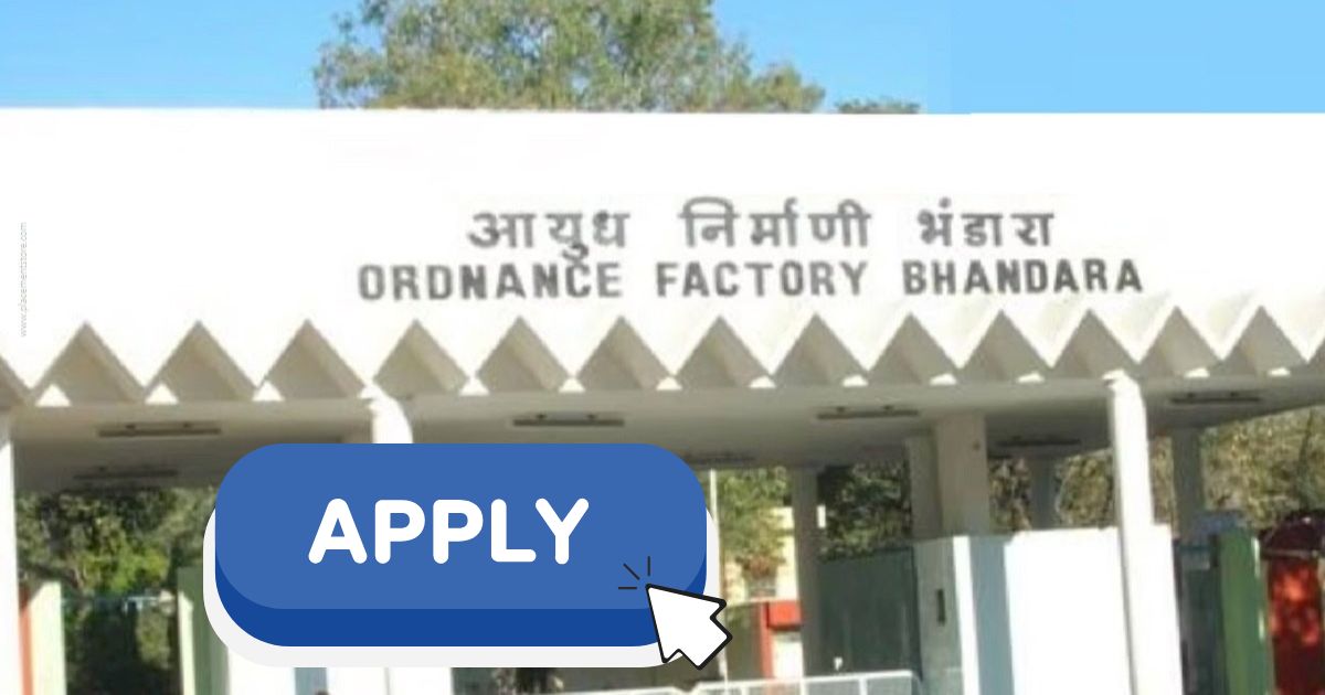 Ordnance Factory Bhandara Bharti 2025